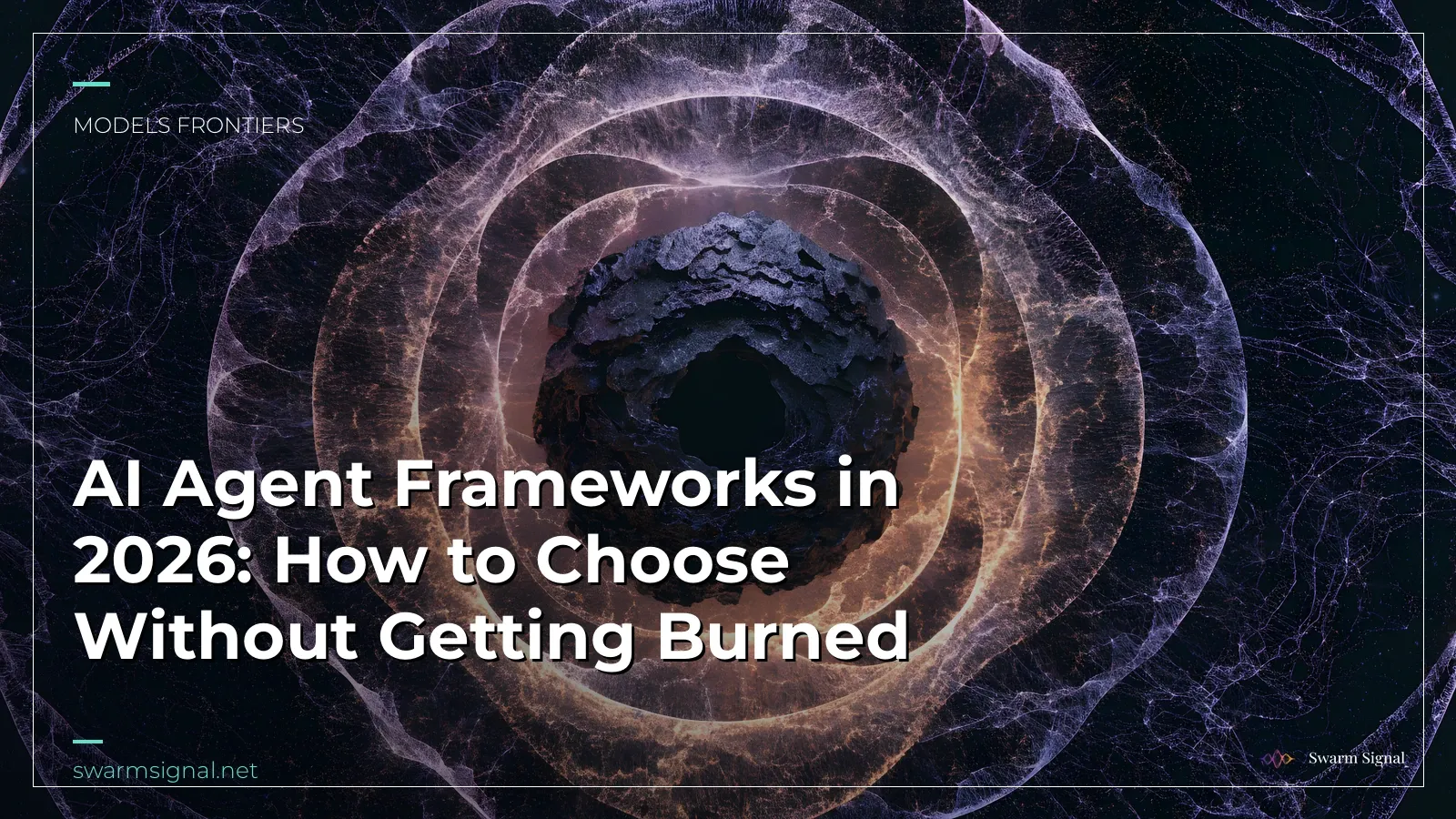 AI Agent Frameworks in 2026: How to Choose Without Getting Burned