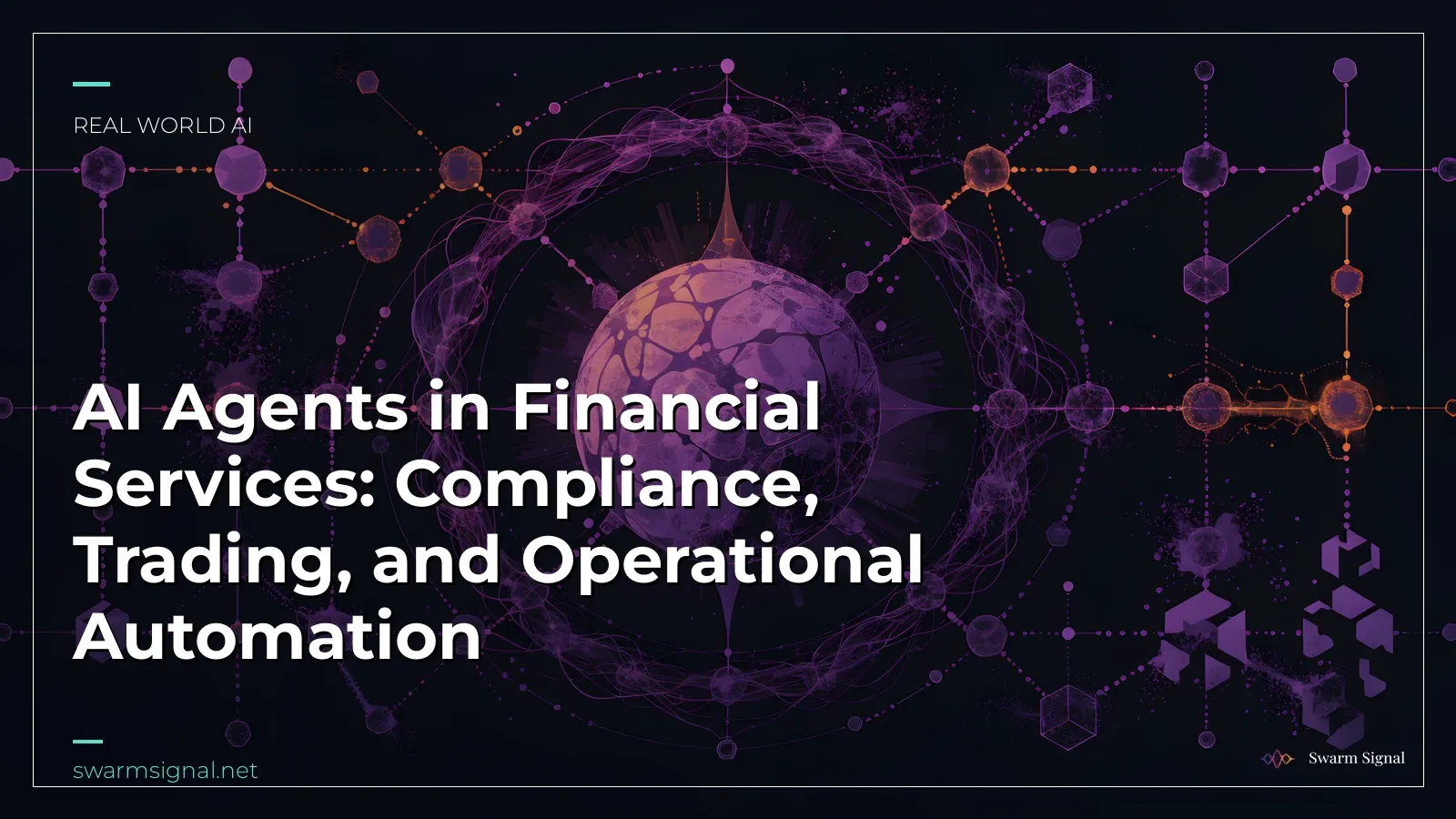 AI Agents in Financial Services: Compliance, Trading, and Operational Automation