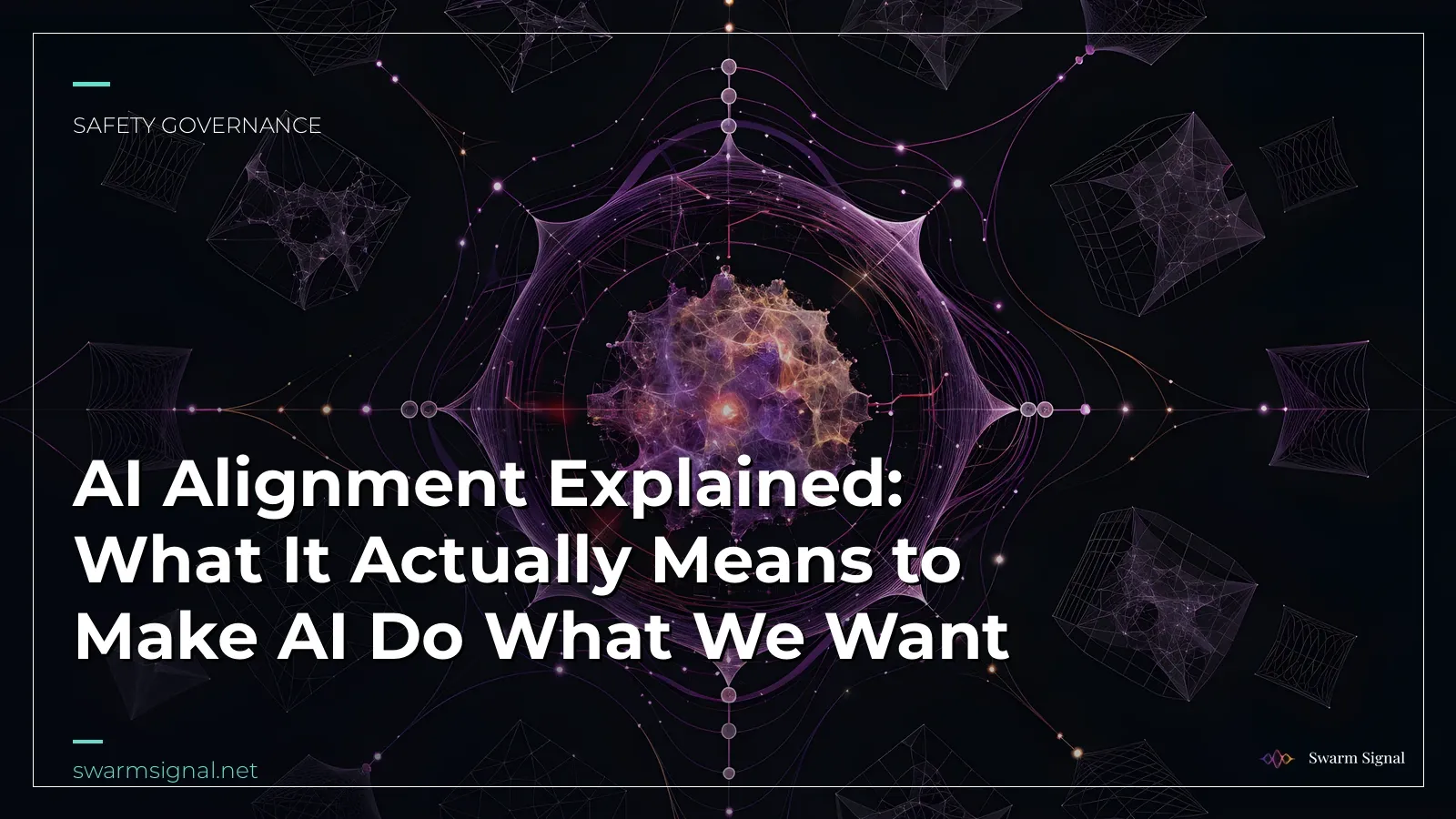 AI Alignment Explained: What It Actually Means to Make AI Do What We Want