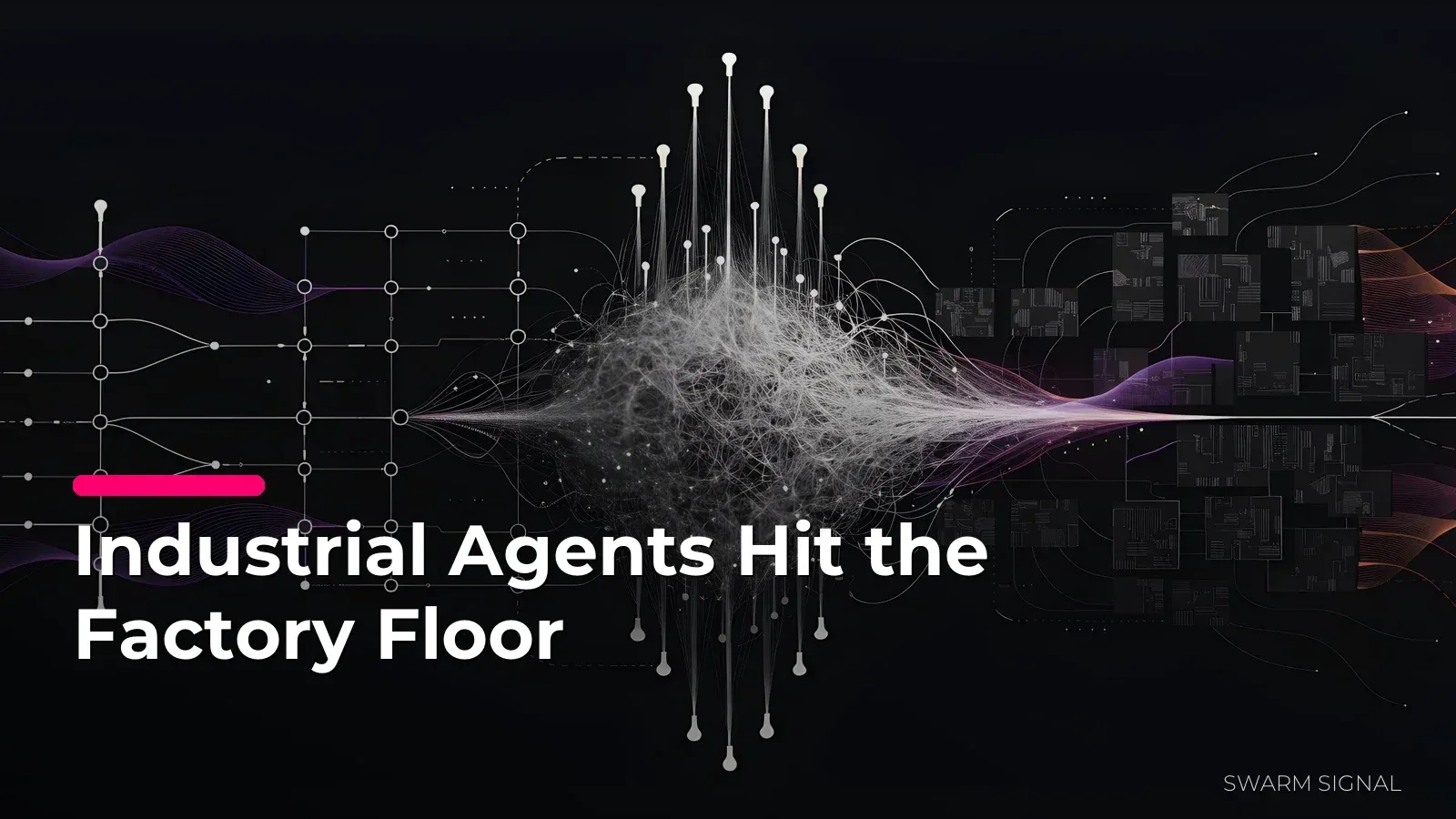 Industrial Agents Hit the Factory Floor