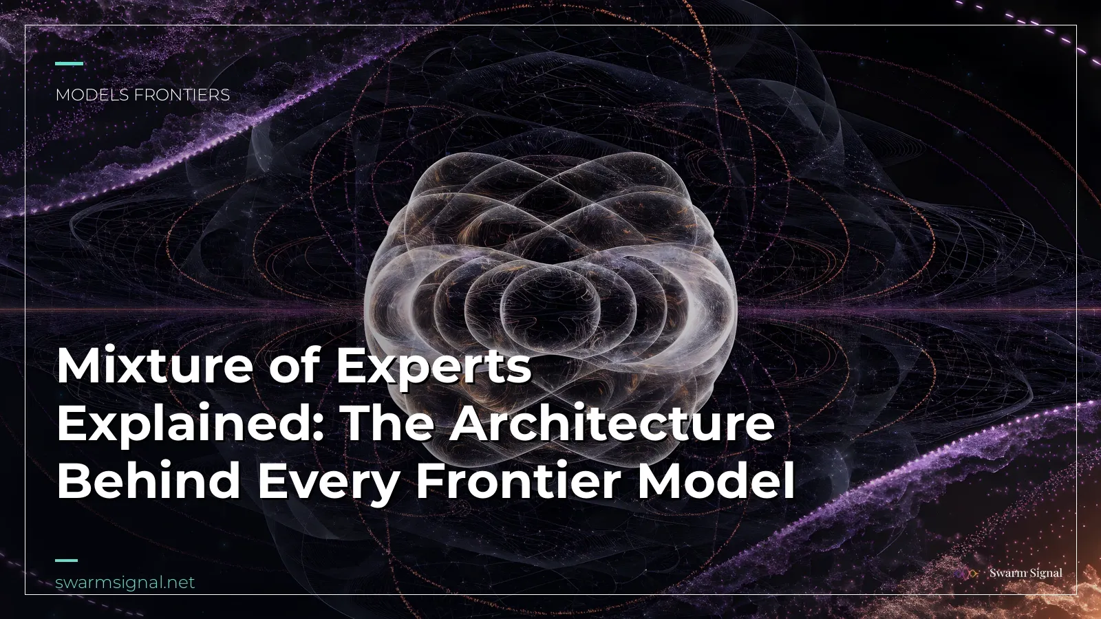 Mixture of Experts Explained: The Architecture Behind Every Frontier Model