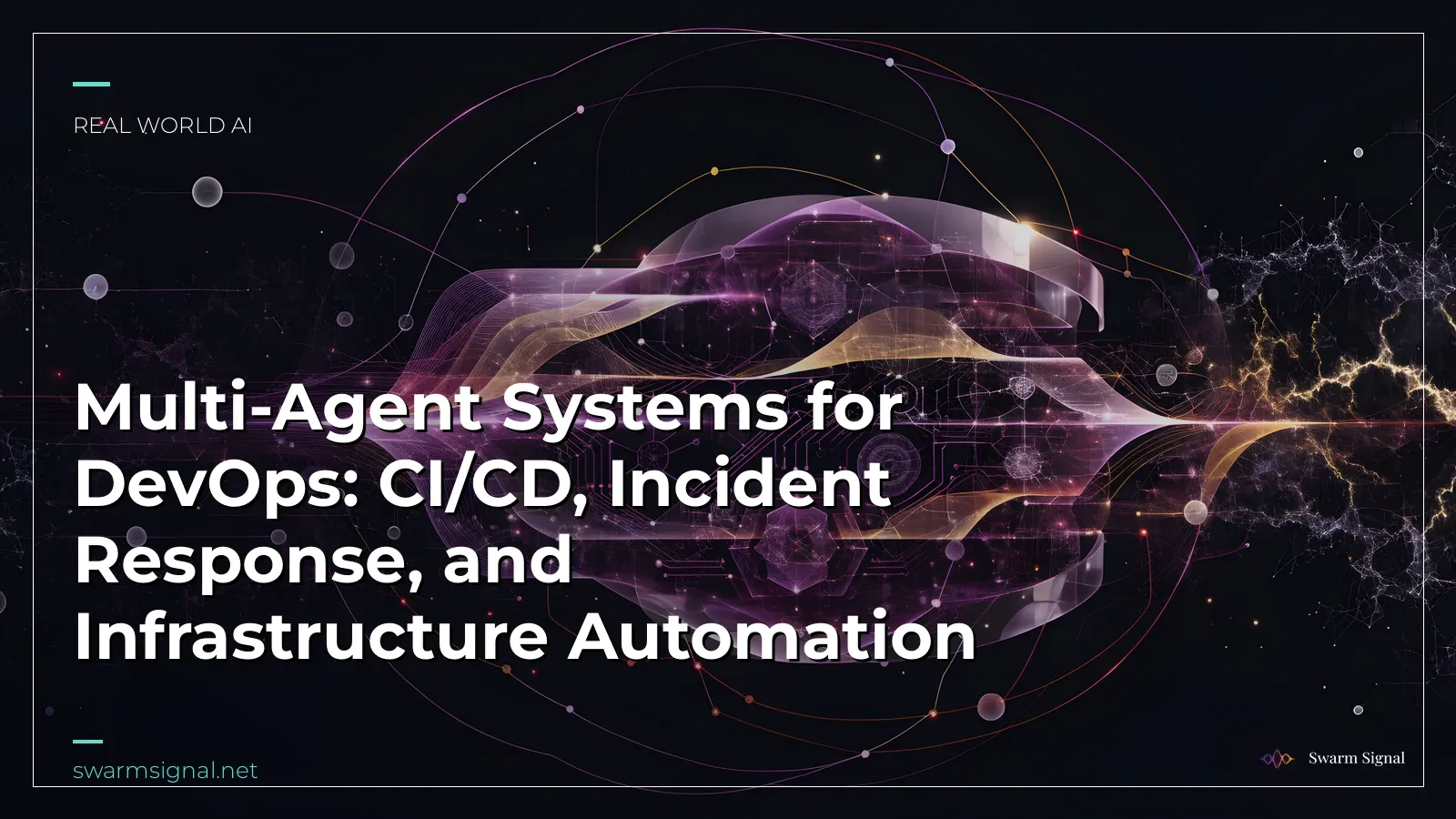 Multi-Agent Systems for DevOps: CI/CD, Incident Response, and Infrastructure Automation