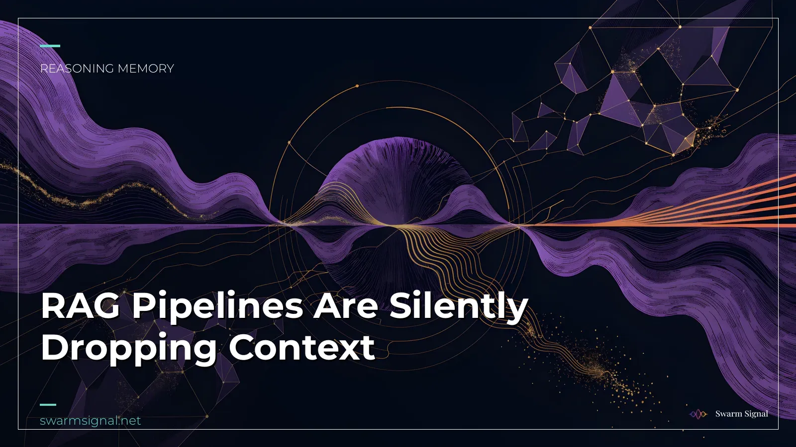 RAG Pipelines Are Silently Dropping Context
