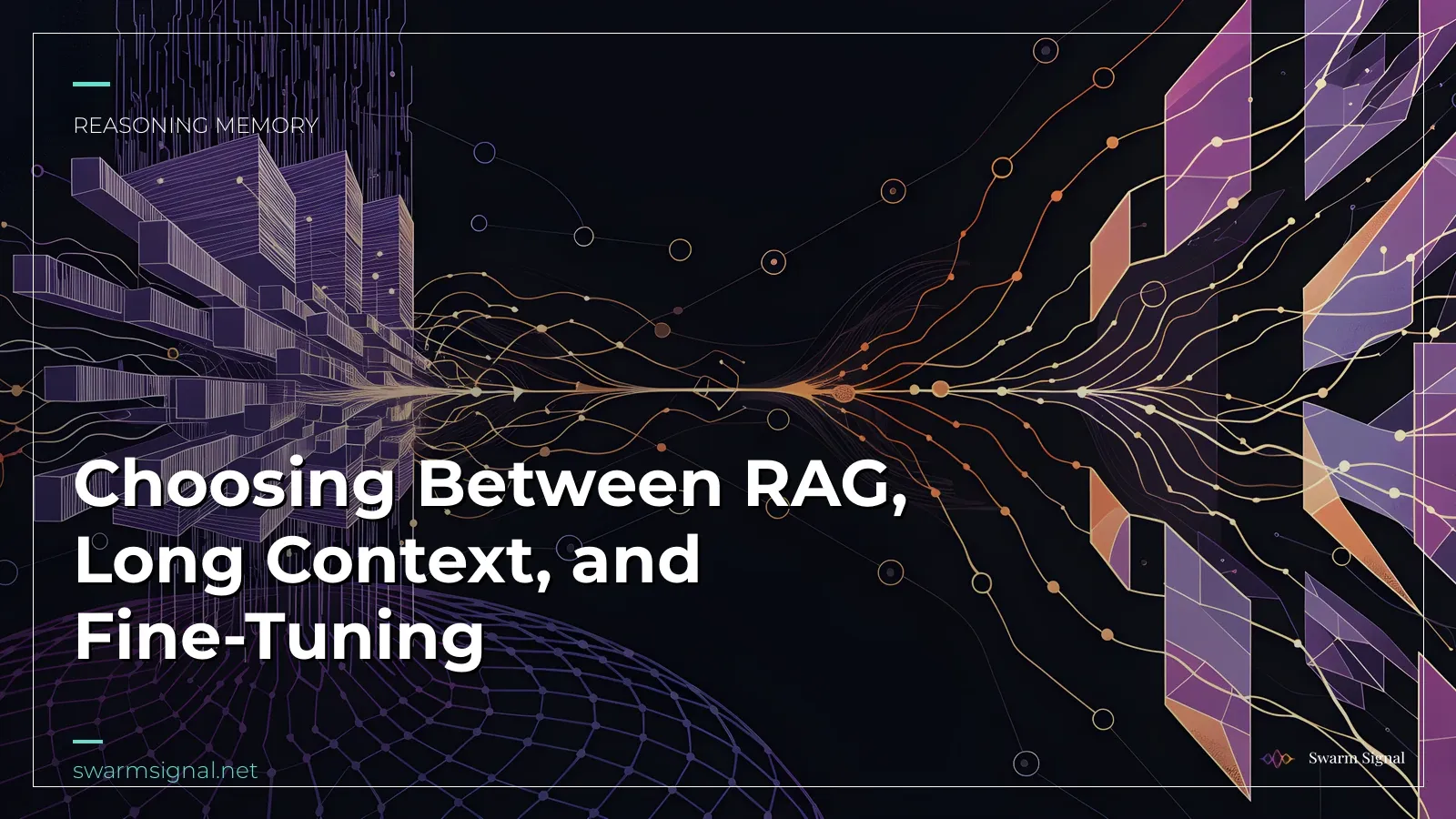 Choosing Between RAG, Long Context, and Fine-Tuning
