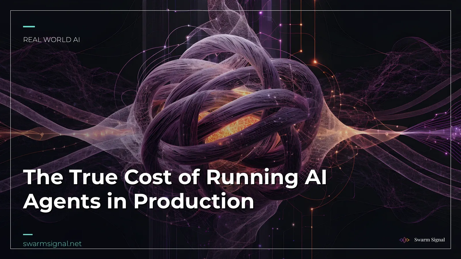 The True Cost of Running AI Agents in Production