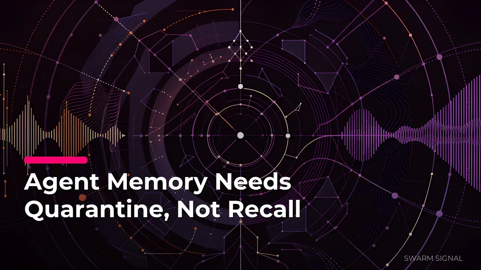 Agent Memory Needs Quarantine, Not Recall