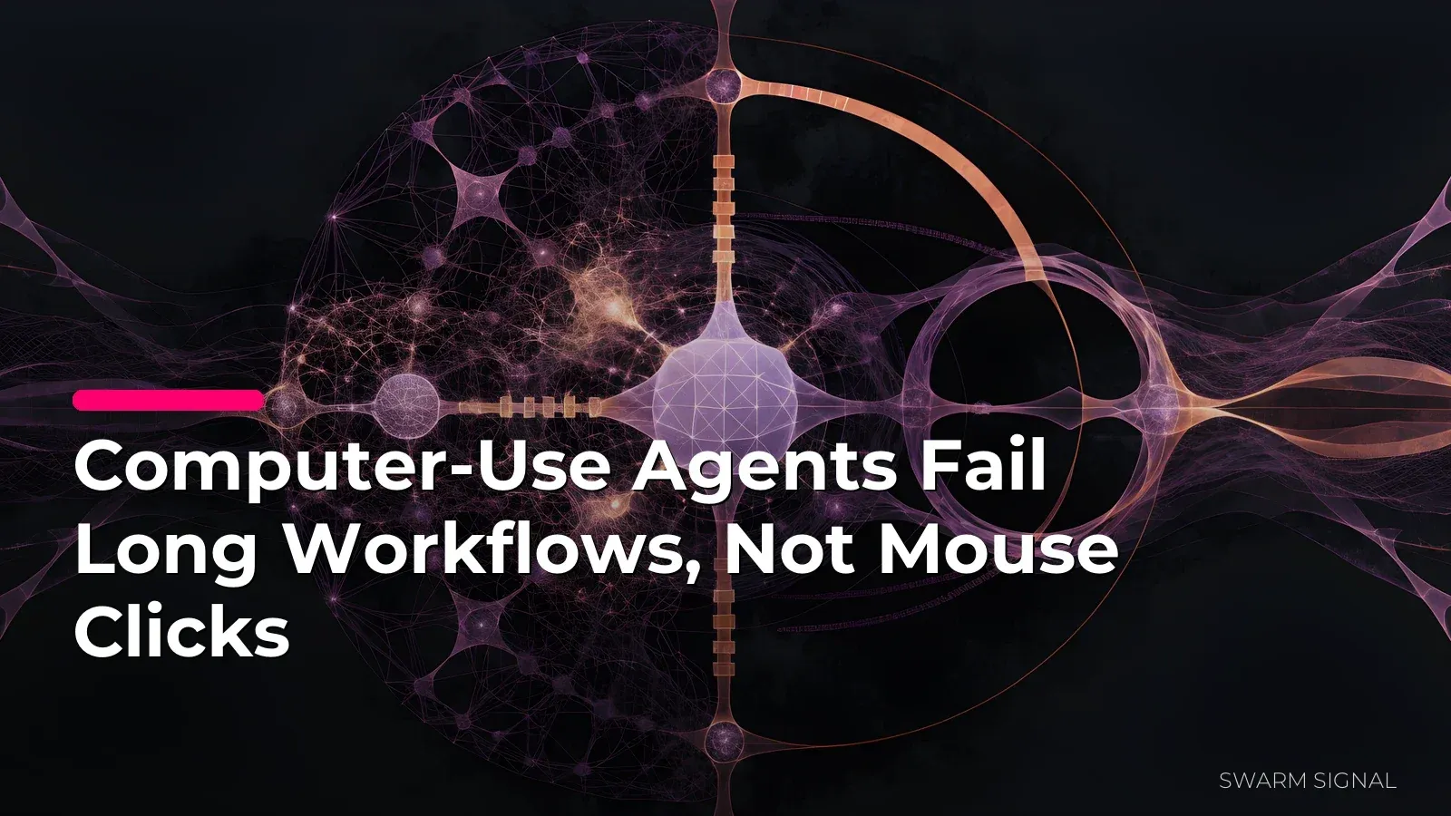 Computer-Use Agents Fail Long Workflows, Not Mouse Clicks
