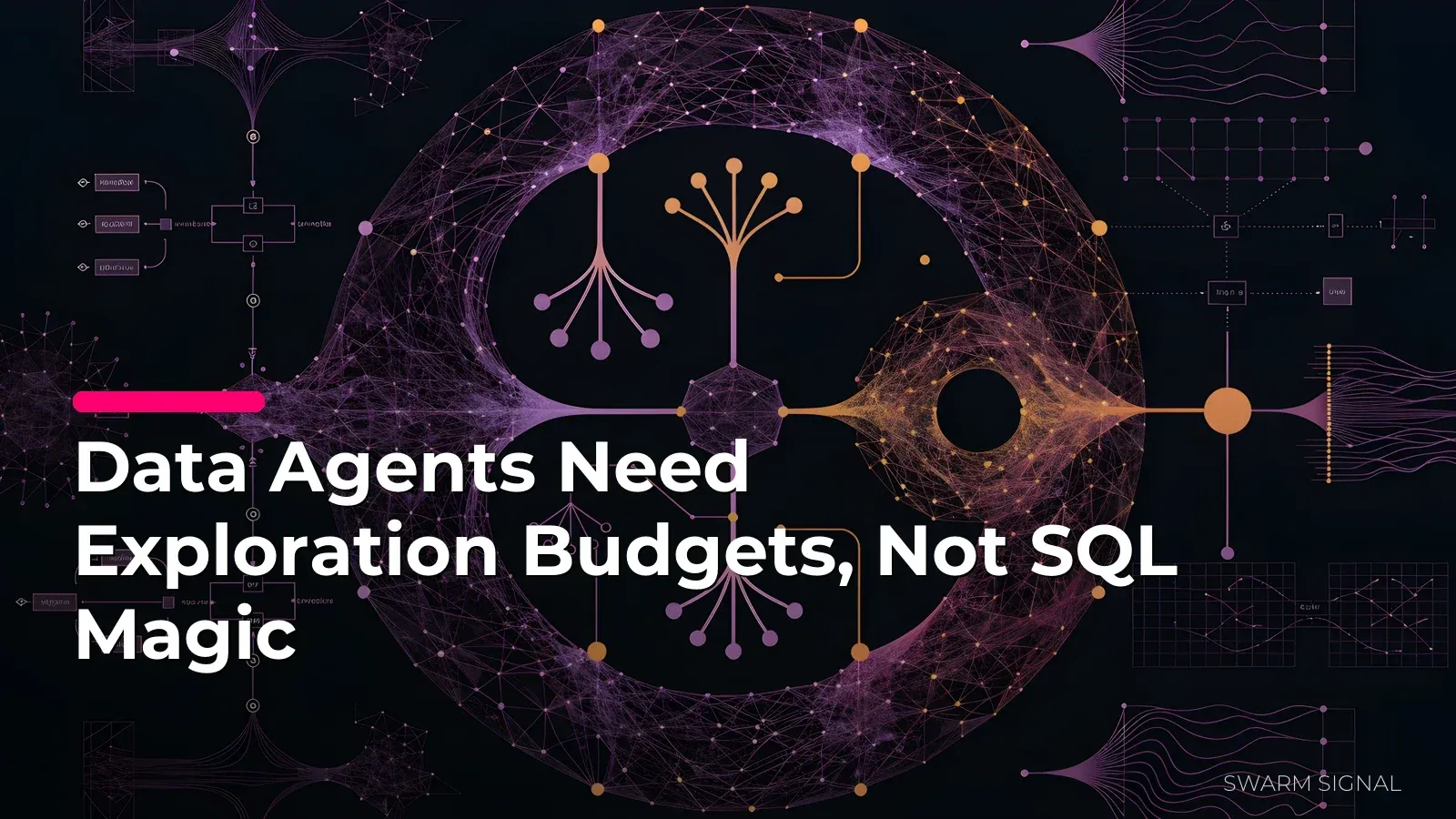 Data Agents Need Exploration Budgets, Not SQL Magic